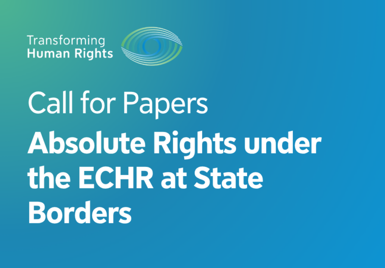 Call for Papers – Workshop on Absolute Rights under the ECHR at State Borders